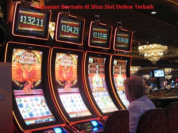 Kepuasan Bermain di Situs Slot Online Terbaik